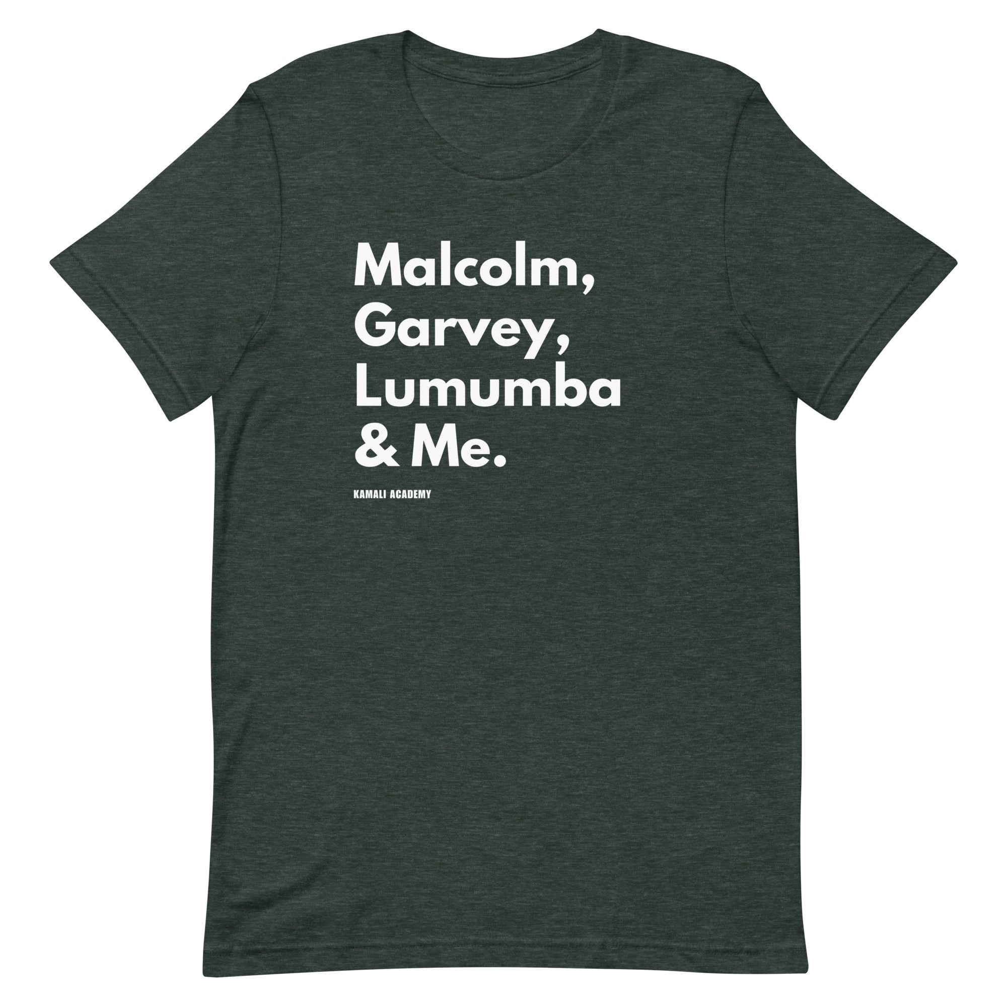 Malcolm, Garvey, Lumumba & Me T-Shirt